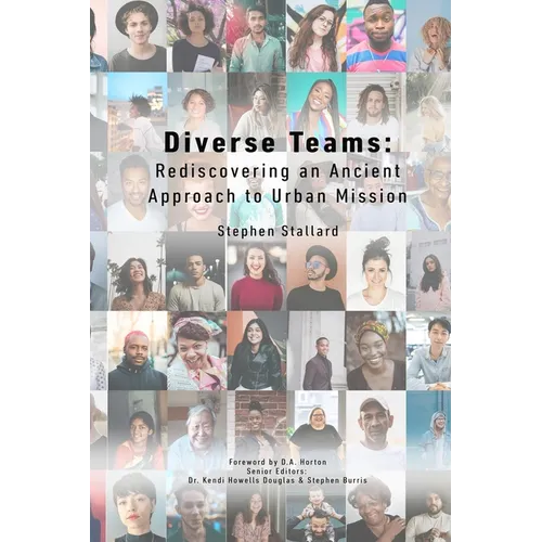 Diverse Teams: Rediscovering an Ancient Approach to Urban Mission