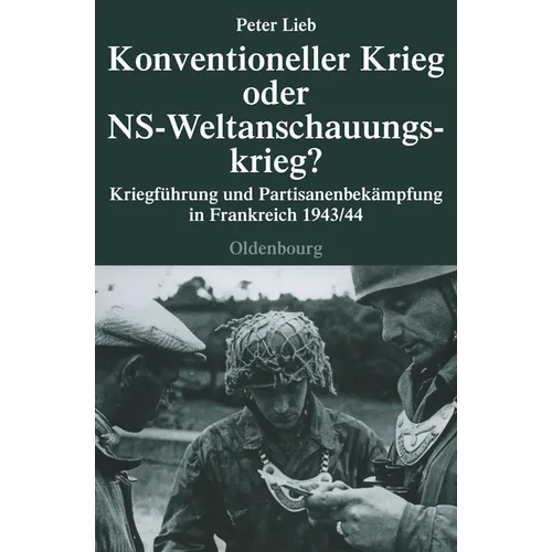 Konventioneller Krieg Oder NS-Weltanschauungskrieg?