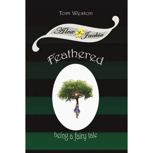 Feathered: Being a fairy tale