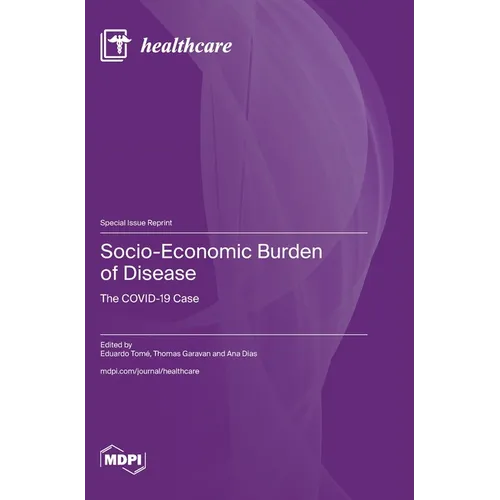 Socio-Economic Burden of Disease: The COVID-19 Case