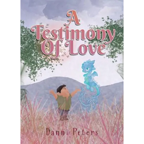 A Testimony Of Love