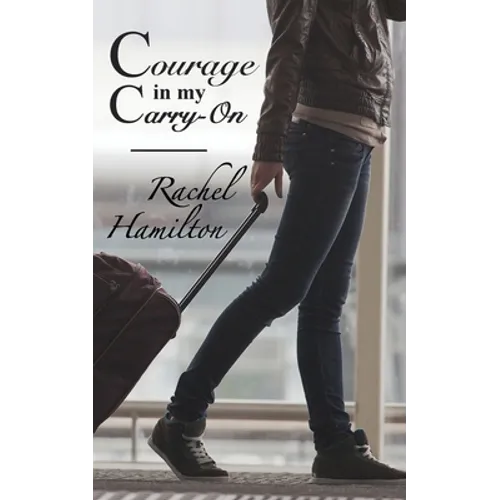 Courage in my Carry-On