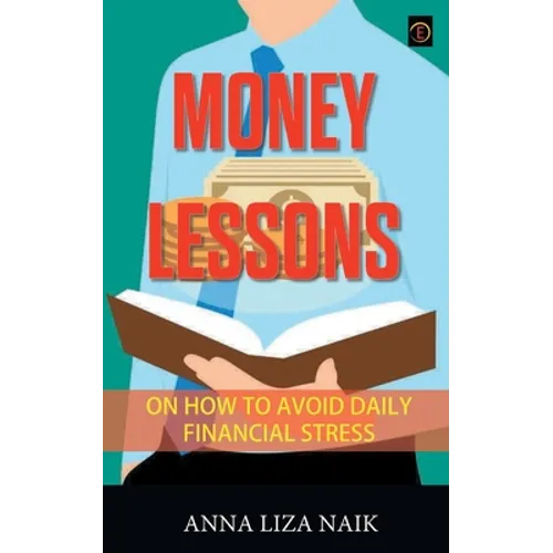 Money Lessons on How to Avoid Daily Financial Stress