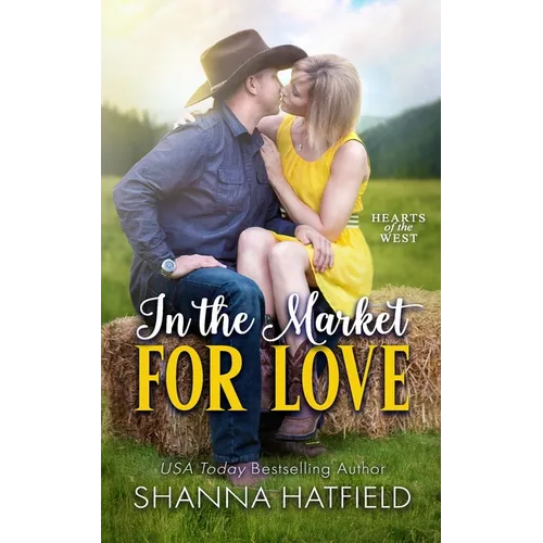 In The Market For Love: A Wholesome Small Town Romance