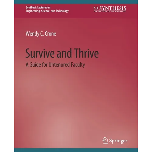 Survive and Thrive: A Guide for Untenured Faculty