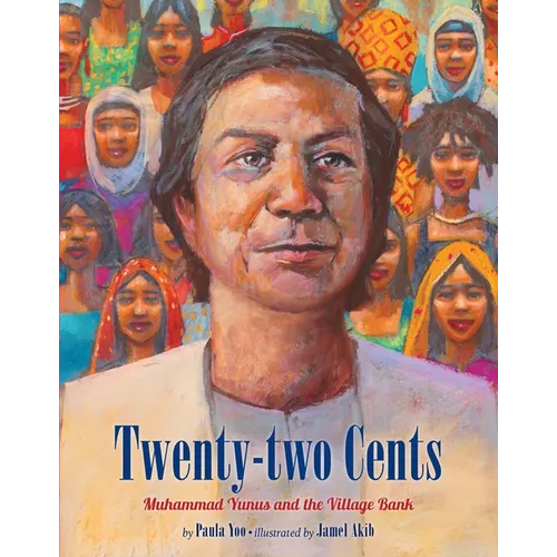 Twenty-Two Cents: Muhammad Yunus and the Village Bank