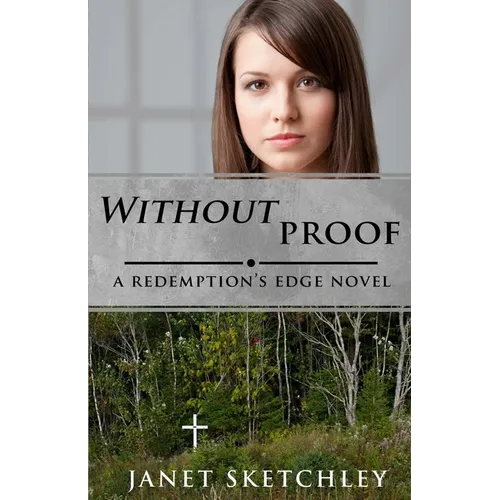 Without Proof: A Redemption's Edge Novel