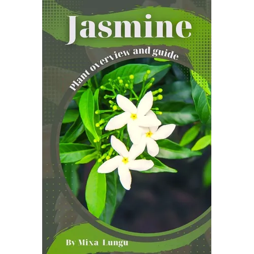 Jasmine: Plant overview and guide