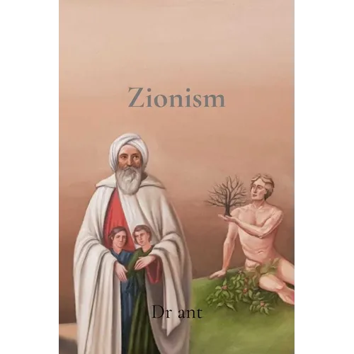 Zionism: A Critical Examination through Scripture and History