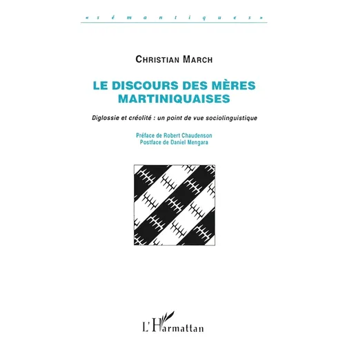 Le discours des mères martiniquaises: Diglossie et créolité point de vue sociolinguistique