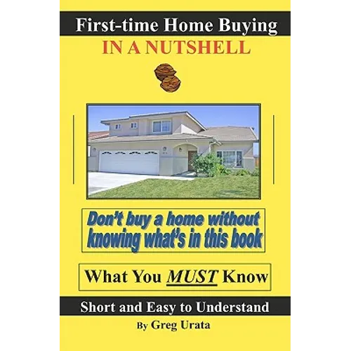 First-time Home Buying in a Nutshell