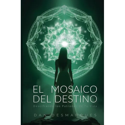 El Mosaico del Destino: Descifrando los Patrones de Tu Vida