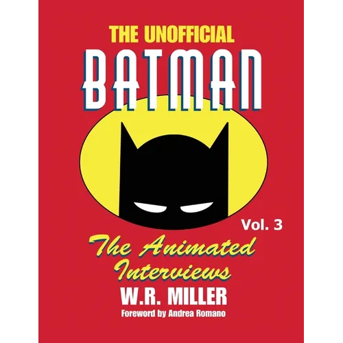 Batman: The Animated Interviews, Vol. 3: The Animated Interviews, Vol. 3
