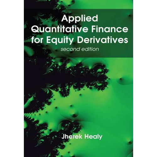 Applied Quantitative Finance for Equity Derivatives, second edition