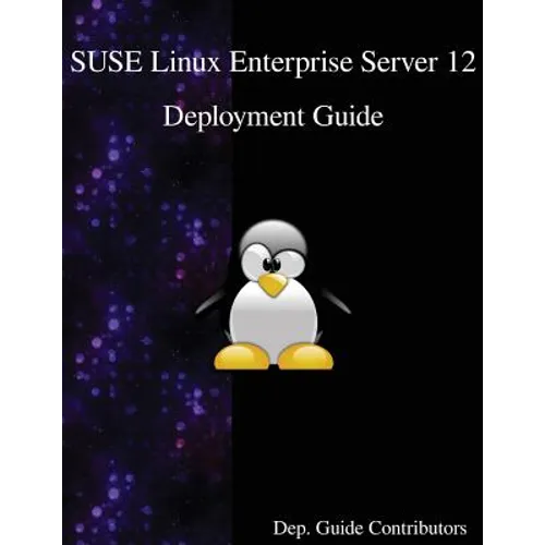 SUSE Linux Enterprise Server 12 - Deployment Guide