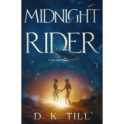 Midnight Rider: A Time Travel Thriller