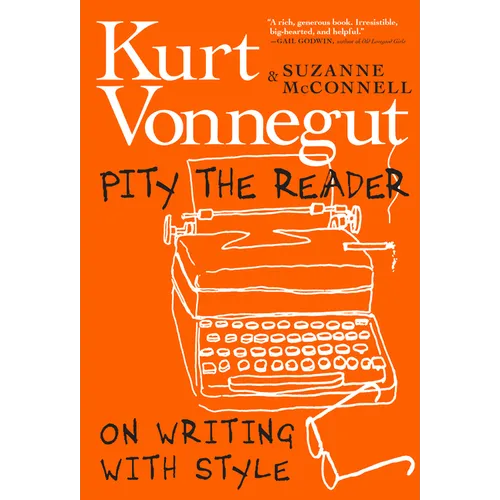 Pity the Reader: On Writing with Style