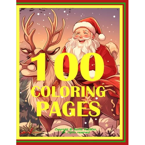 Christmas Coloring Book - 100 Coloring Pages for Kids