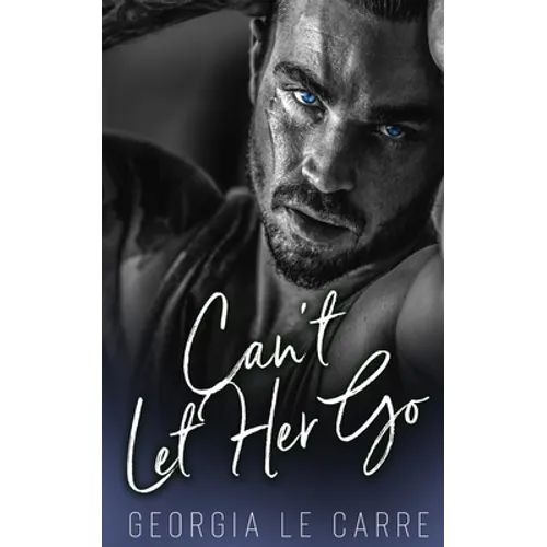Can't Let Her Go