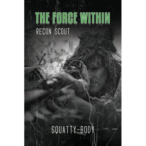 The Force Within: Recon Scout