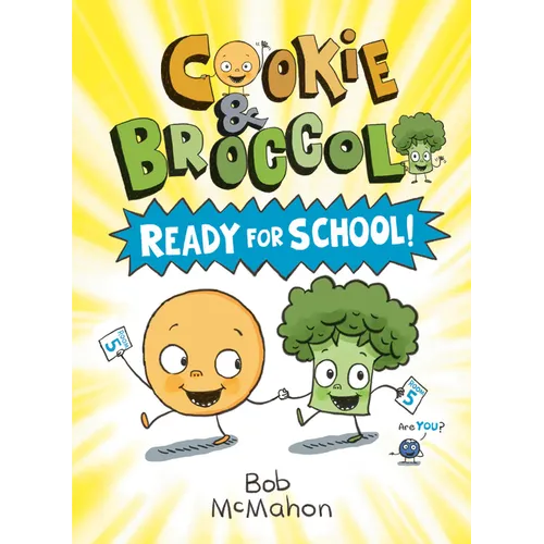 Cookie & Broccoli: Ready for School!: A Graphic Novel