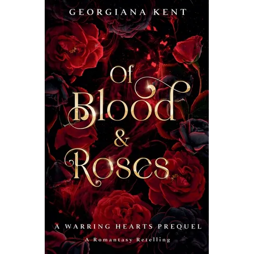 Of Blood & Roses