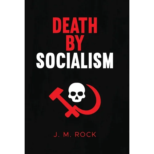 Death by Socialism
