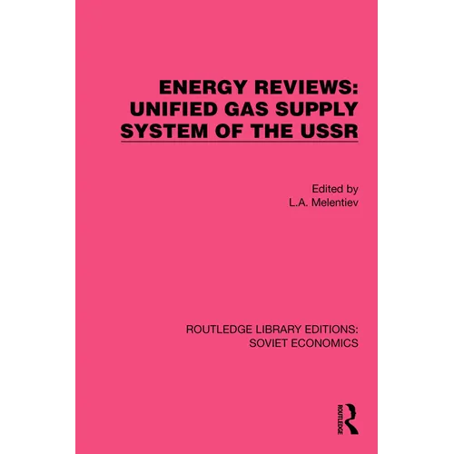 Energy Reviews: Unified Gas Supply System of the USSR