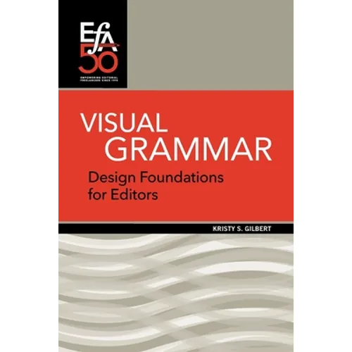 Visual Grammar: Design Foundations for Editors