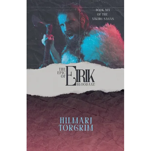 The Epic of Eirik Bloodaxe
