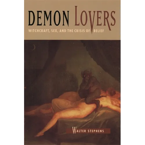 Demon Lovers: Witchcraft, Sex, and the Crisis of Belief - Paperback