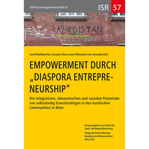 Empowerment Durch 'Diaspora Entrepreneurship': Die Integrativen, Okonomischen Und Sozialen Potentiale Von Selbstandig Erwerbstatigen in Den Kurdischen