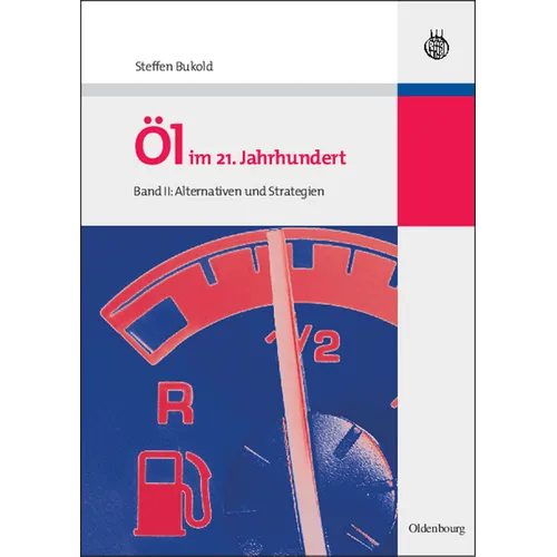 Öl im 21. Jahrhundert - Band II