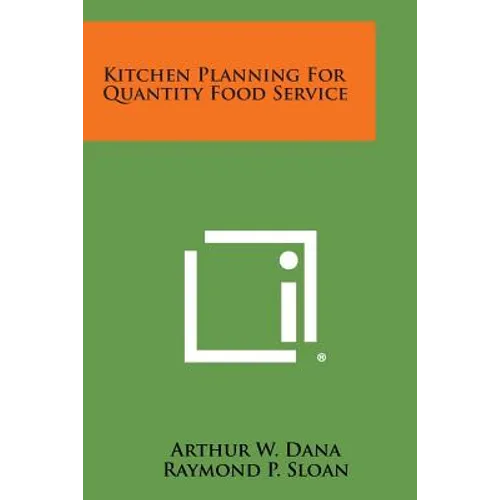 Kitchen Planning for Quantity Food Service