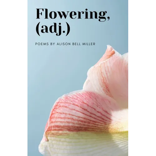 Flowering, (adj.)