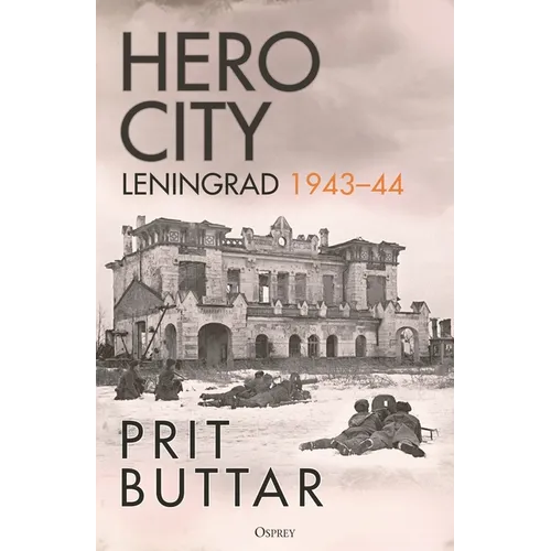 Hero City: Leningrad 1943-44
