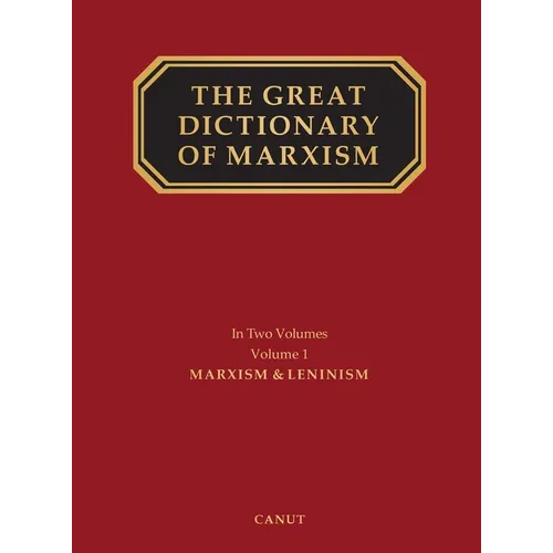 The Great Dictionary of Marxism: Volume 1