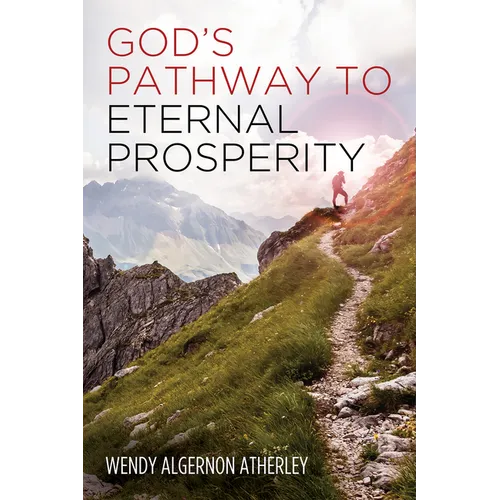 God's Pathway to Eternal Prosperity