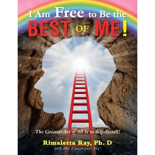 I Am Free to Be the Best of Me!