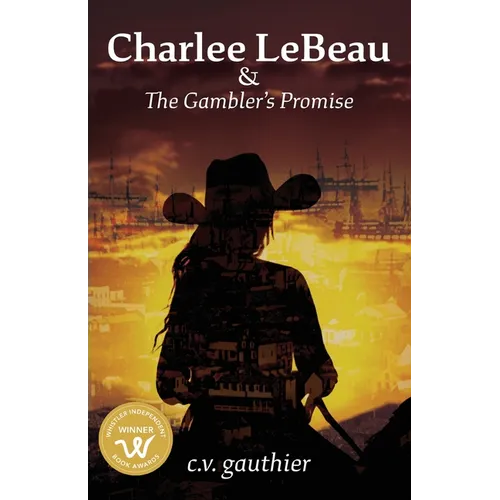 Charlee LeBeau & The Gambler's Promise