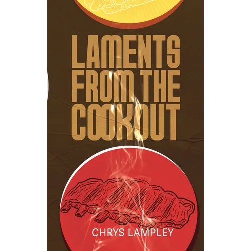 Laments From the Cookout