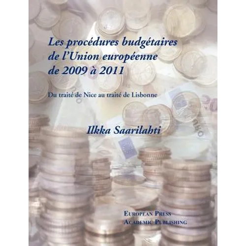 Les procédures budgétaires de L'Union européenne de 2009 à 2011 - Du traité de Nice au traité de Lisbonne