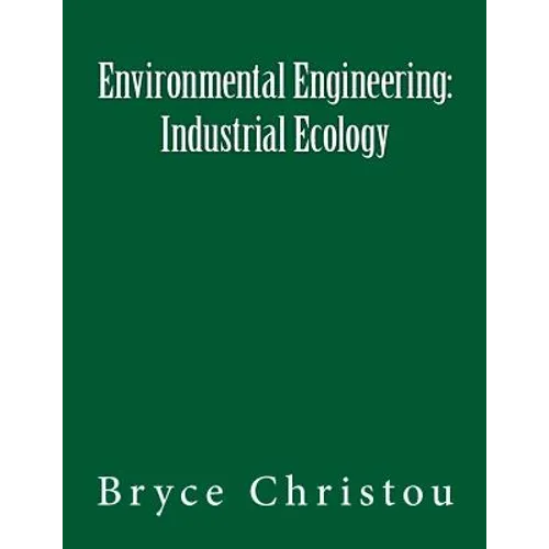 Environmental Engineering: Industrial Ecology