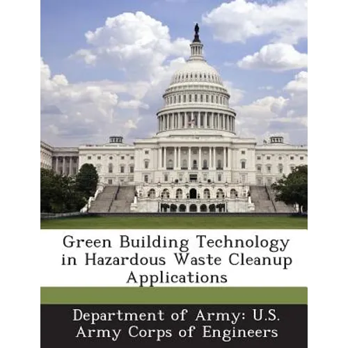 Green Building Technology in Hazardous Waste Cleanup Applications