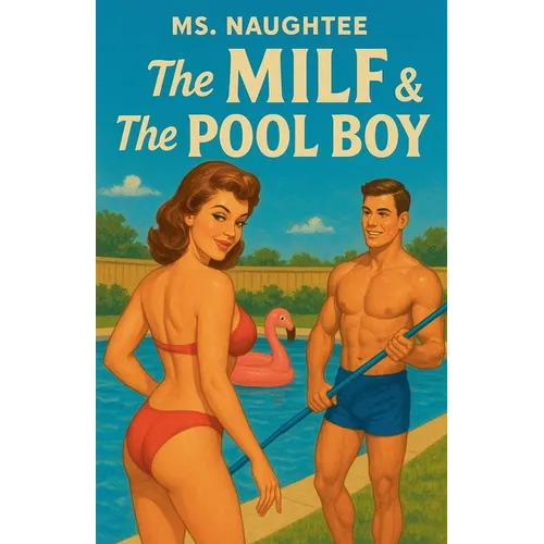 The MILF & The Pool Boy