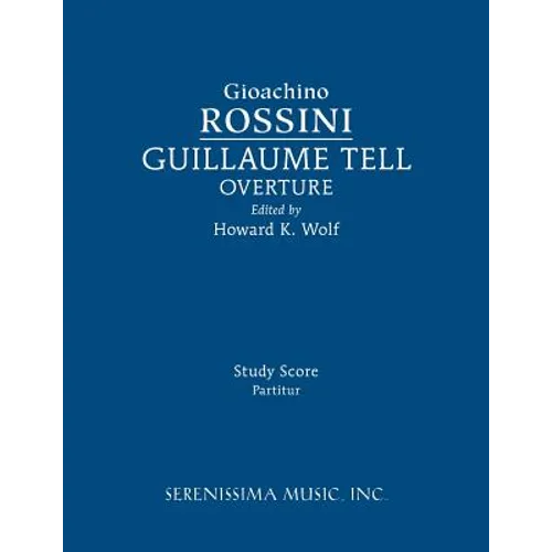 Guillaume Tell Overture: Study score