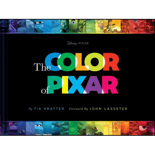 Disney/Pixar the Color of Pixar: (History of Pixar, Book about Movies, Art of Pixar)
