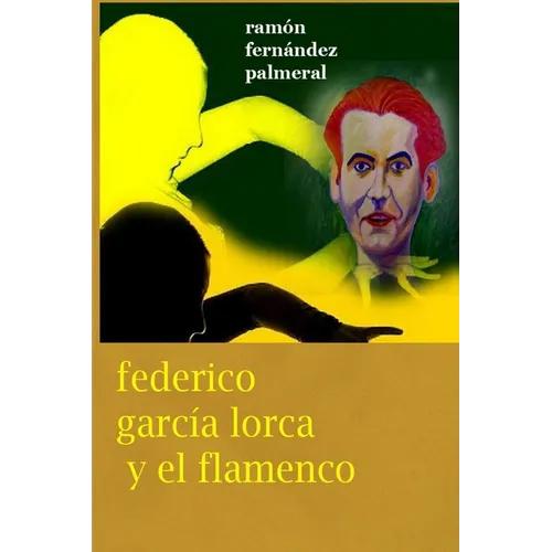 Federico García Lorca y el Flamenco