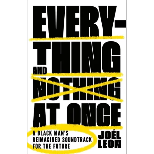 Everything and Nothing at Once: A Black Man's Reimagined Soundtrack for the Future