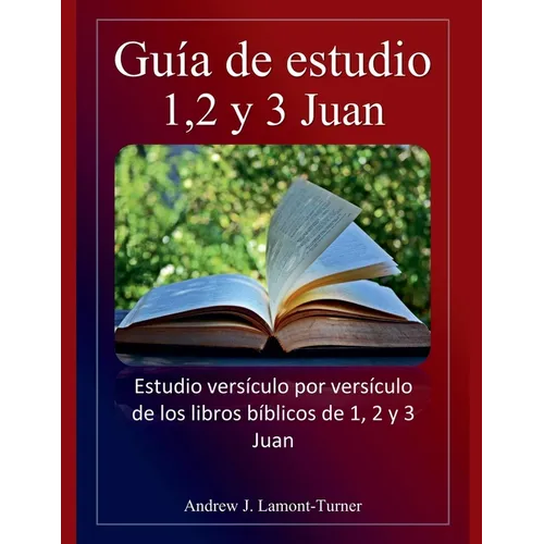 Guía de estudio: 1,2 y 3 Juan
